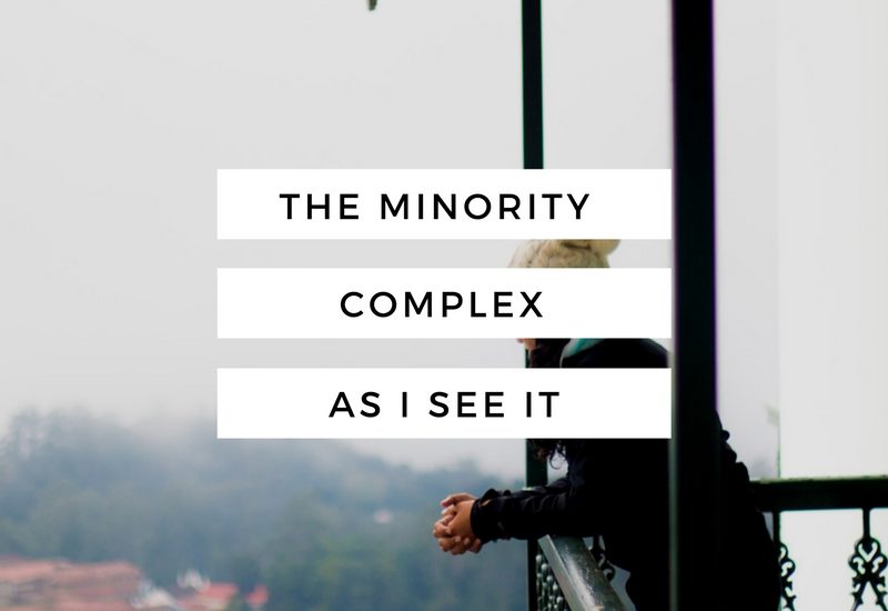 The Minority Complex As I See It