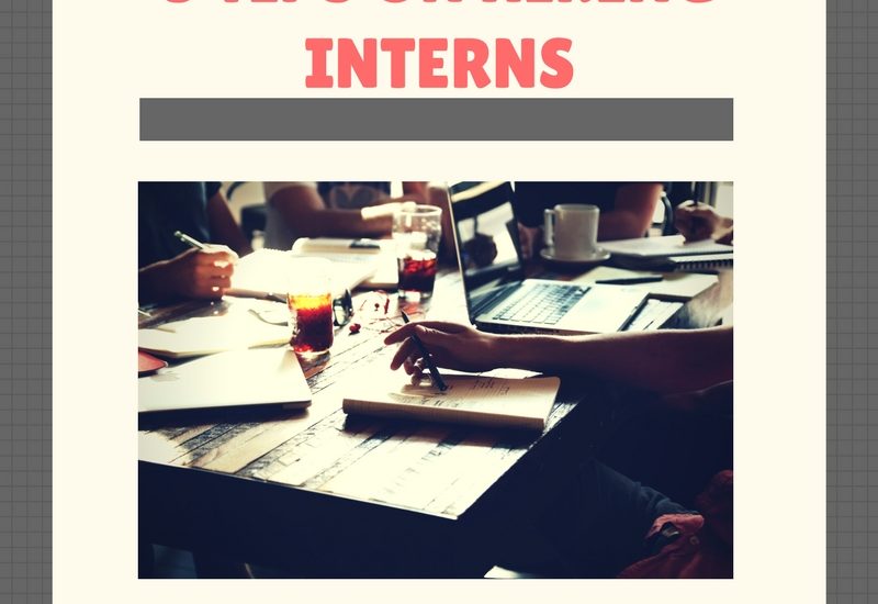 5 Tips On Hiring Interns