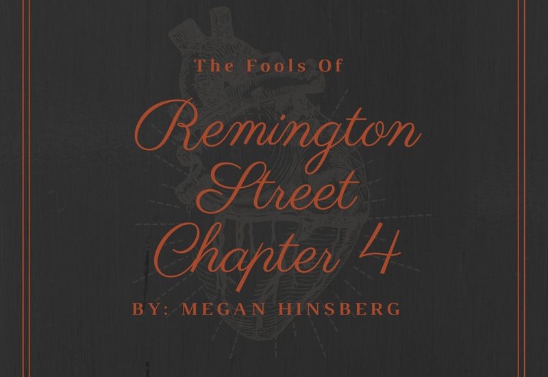 The Fools Of Remington St. Chapter 4-Zhala By: Megan Hinsberg