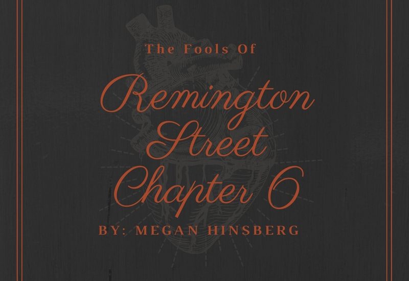 The Fools Of Remington Street: Chapter 6 – Zhala By: Megan