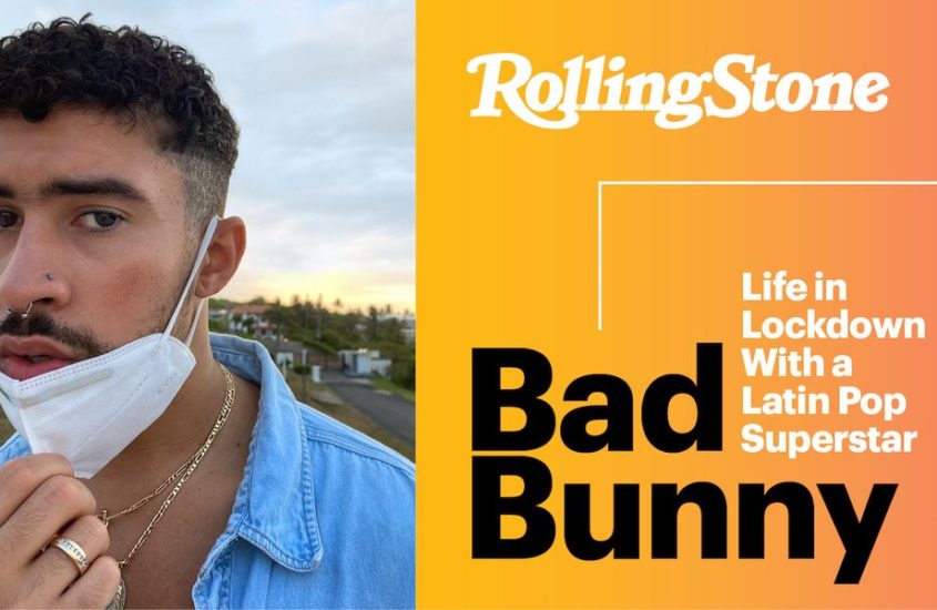 Bad Bunny on the Cover of Rolling Stone: New Albums, Life in Lockdown