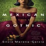 mexican-gothic-is-your-next-latinx-spooky-book-epifania-magazine