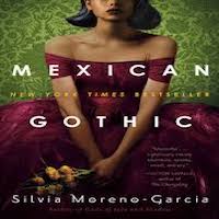 Mexican Gothic Is Your Next Latinx Spooky Book  By: Paloma Lenz