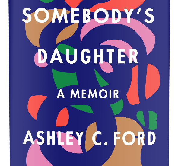 Somebody’s Daughter Book Review By: Paloma Lenz