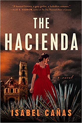 The Hacienda by Isabel Cañas: A Review By: Paloma Lenz