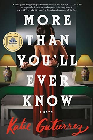 More Than You’ll Ever Know by Katie Gutierrez: A Review by Paloma Lenz